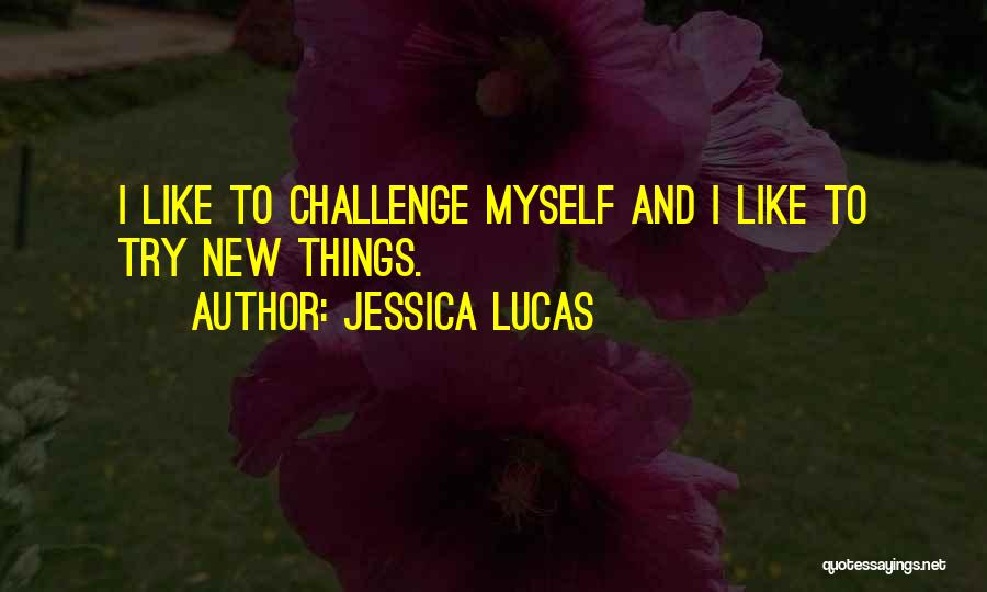 Jessica Lucas Quotes 1292451
