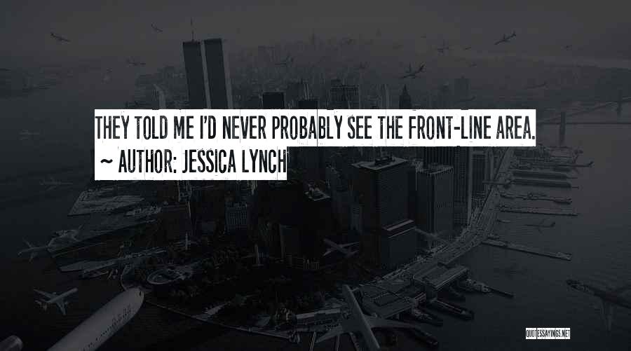Jessica Lynch Quotes 1163680