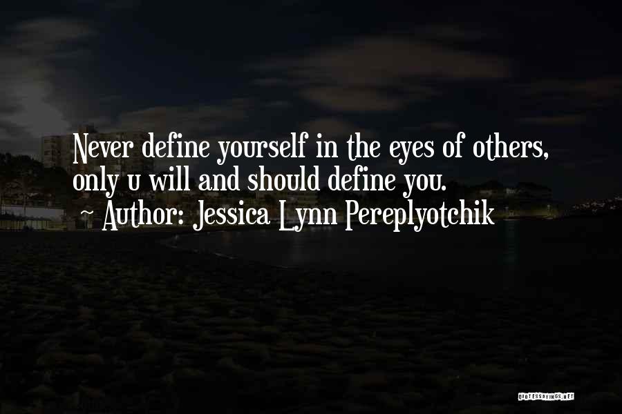 Jessica Lynn Pereplyotchik Quotes 1387899