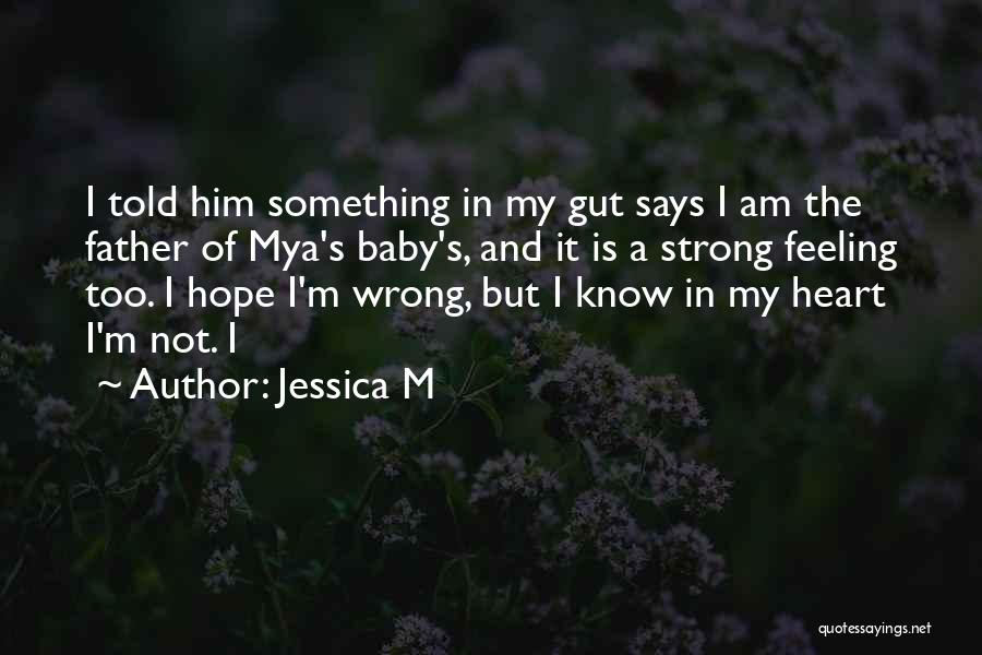 Jessica M Quotes 1683754