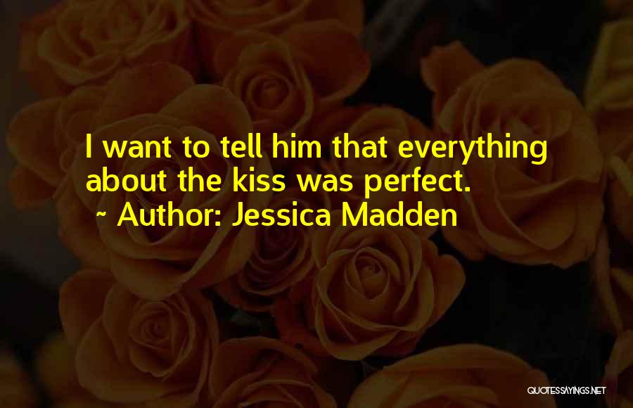 Jessica Madden Quotes 202887