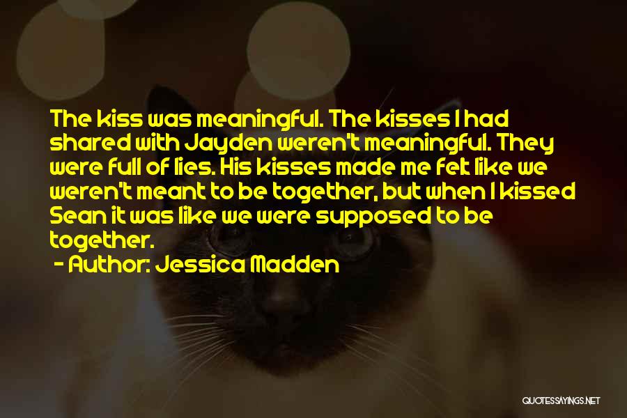 Jessica Madden Quotes 687423