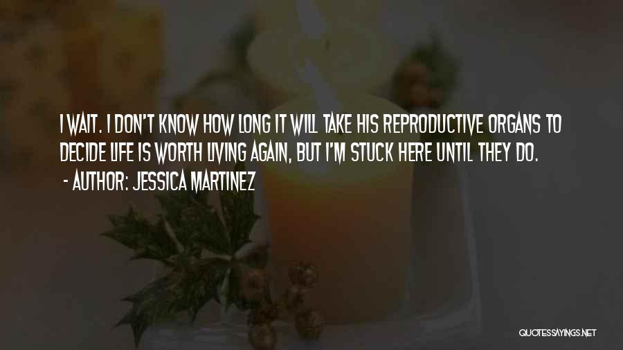 Jessica Martinez Quotes 276104