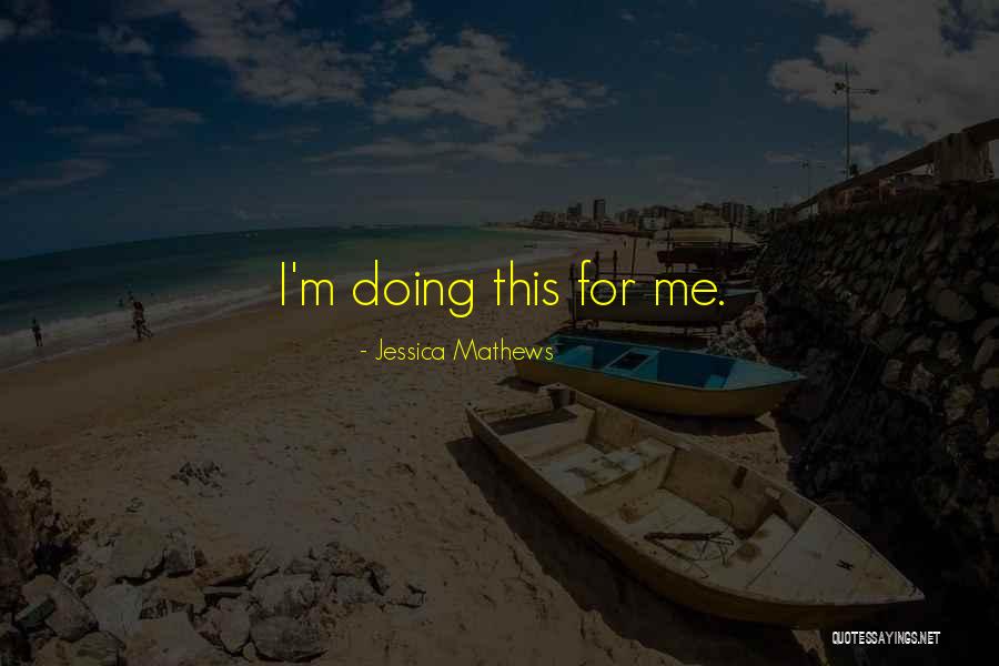 Jessica Mathews Quotes 347784 Jessica Mathews Quotes 347784