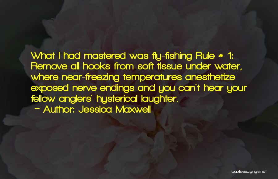 Jessica Maxwell Quotes 1240926