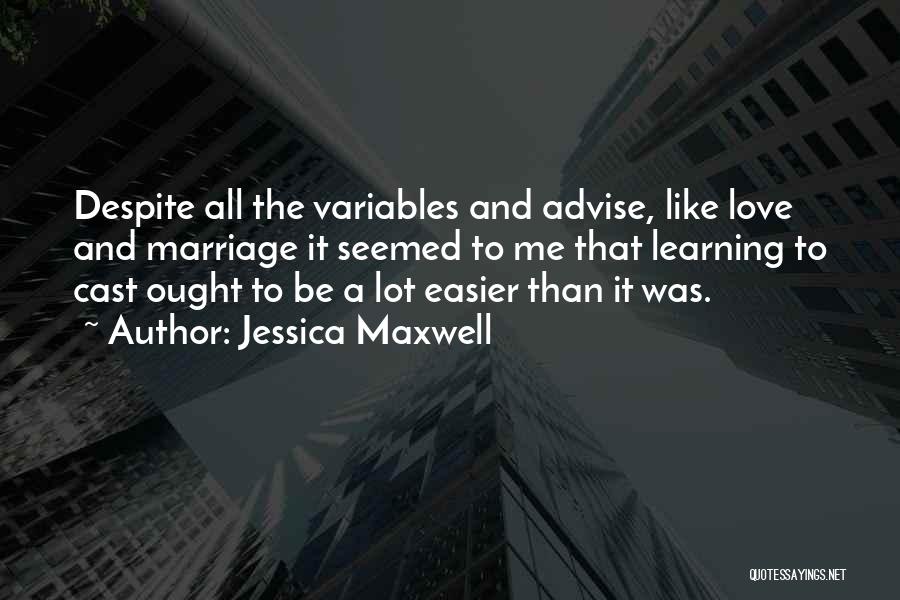 Jessica Maxwell Quotes 2015793