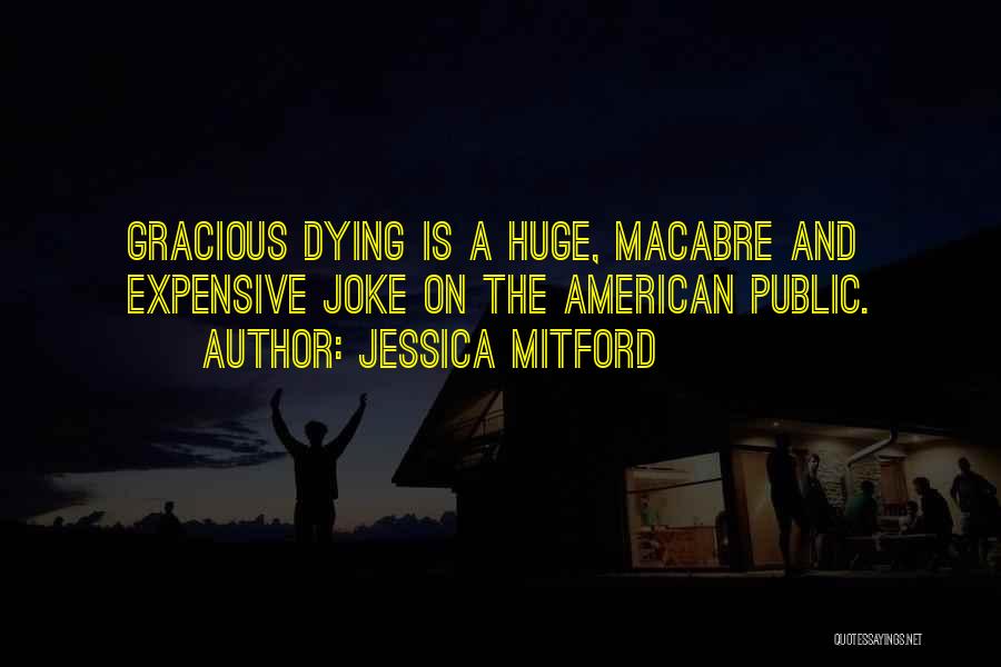 Jessica Mitford Quotes 1954778