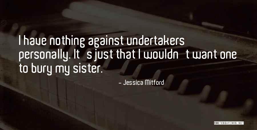 Jessica Mitford Quotes 2005823