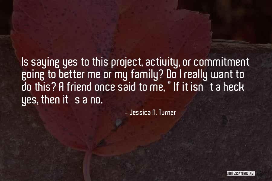 Jessica N. Turner Quotes 388304 Jessica N. Turner Quotes 388304