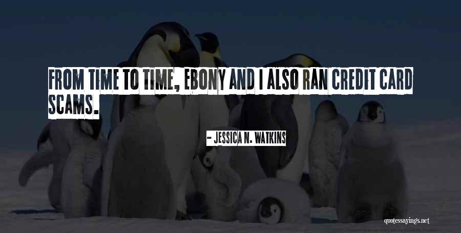 Jessica N. Watkins Quotes 908455 Jessica N. Watkins Quotes 908455