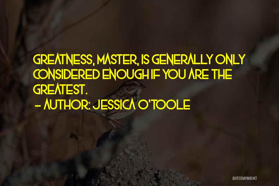 Jessica O'Toole Quotes 416505