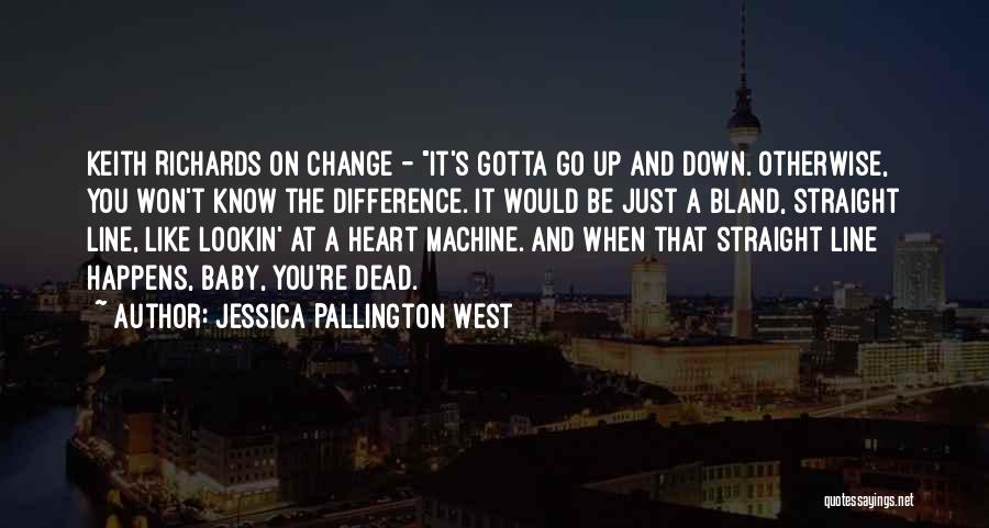 Jessica Pallington West Quotes 333734