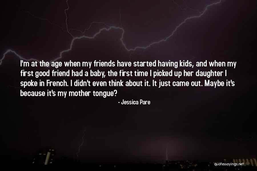 Jessica Pare Quotes 155634