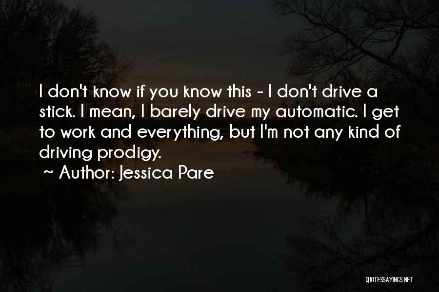 Jessica Pare Quotes 1589470