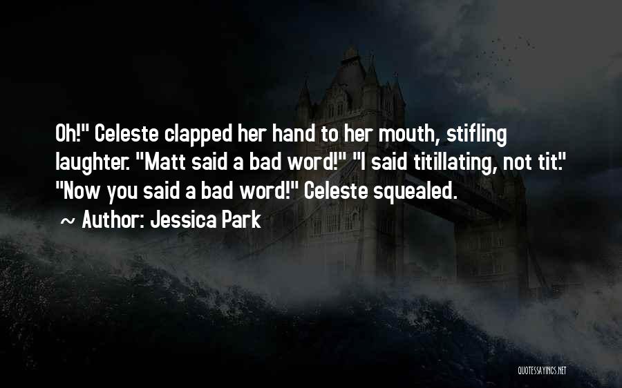 Jessica Park Quotes 1128581