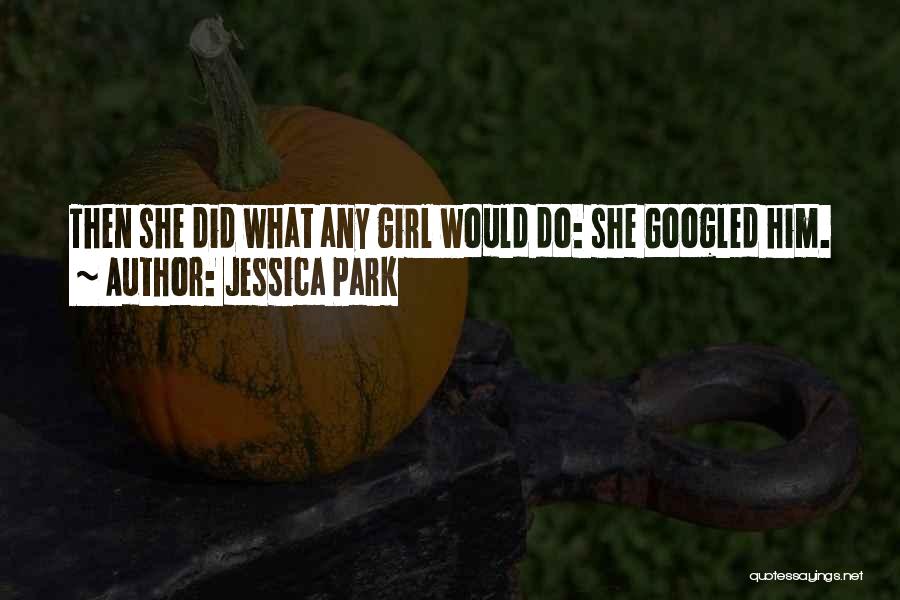 Jessica Park Quotes 2047427