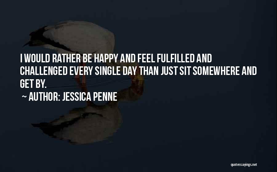 Jessica Penne Quotes 1543671