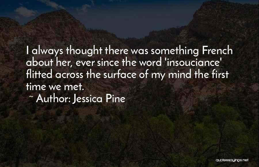 Jessica Pine Quotes 277869