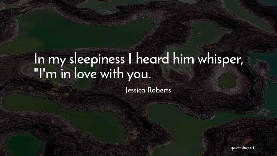 Jessica Roberts Quotes 115752