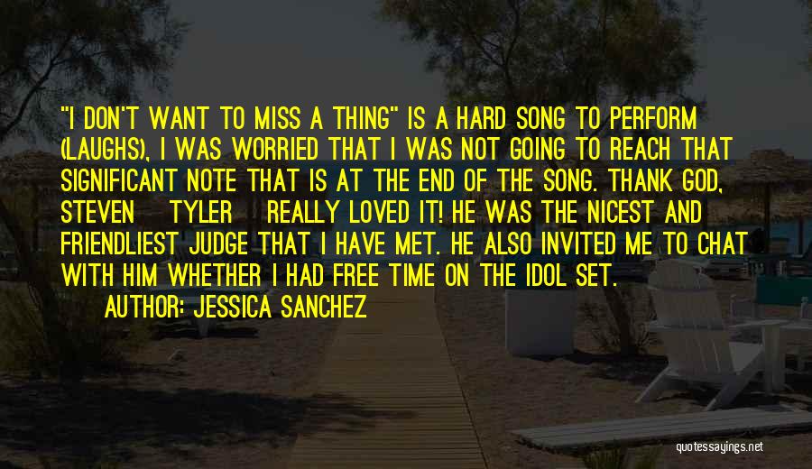 Jessica Sanchez Quotes 1409201