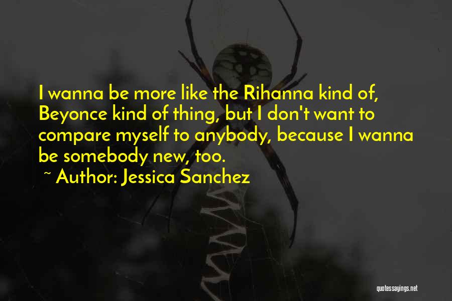 Jessica Sanchez Quotes 1421797