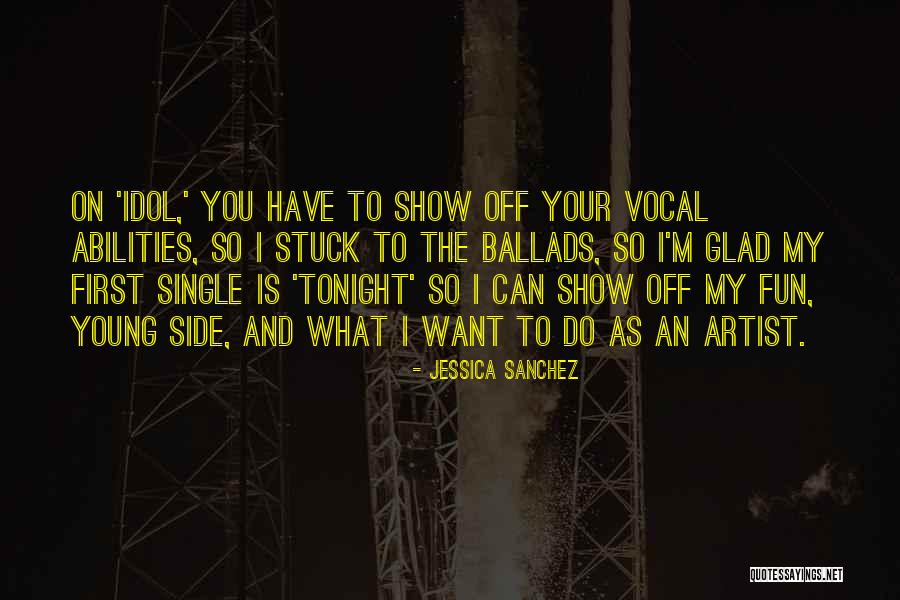 Jessica Sanchez Quotes 1422209