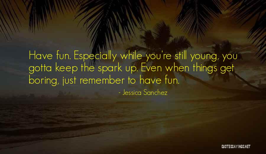 Jessica Sanchez Quotes 1462915