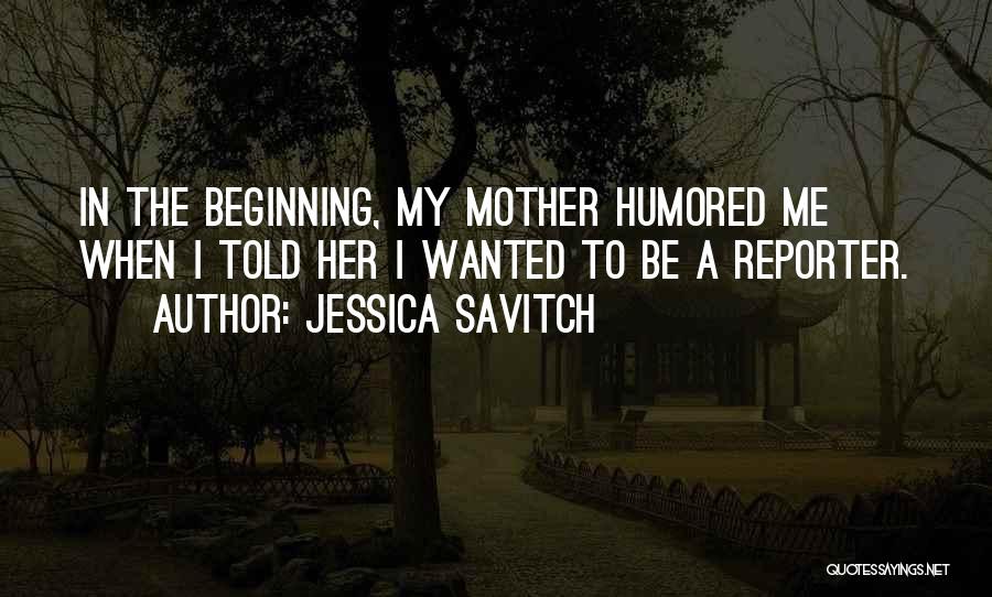 Jessica Savitch Quotes 783299
