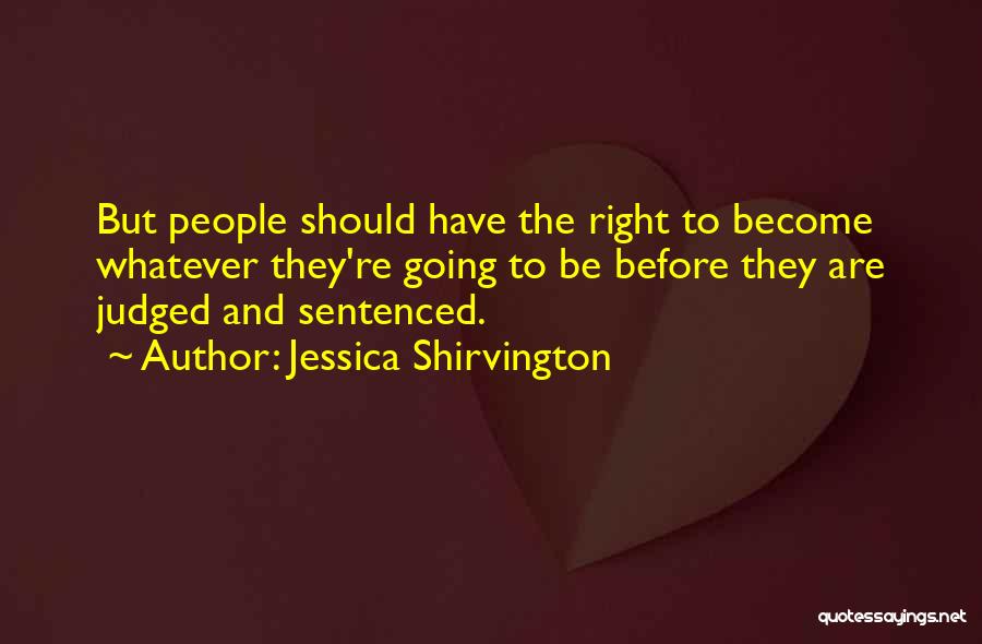 Jessica Shirvington Quotes 1626571