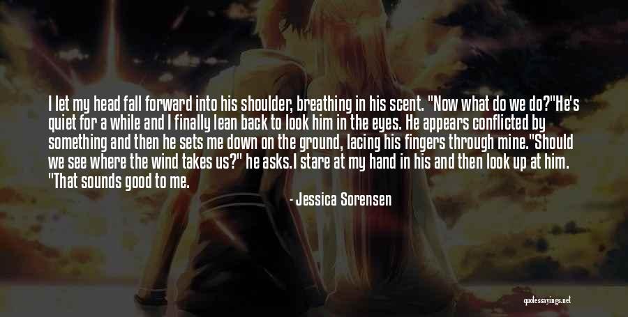 Jessica Sorensen Quotes 1231337