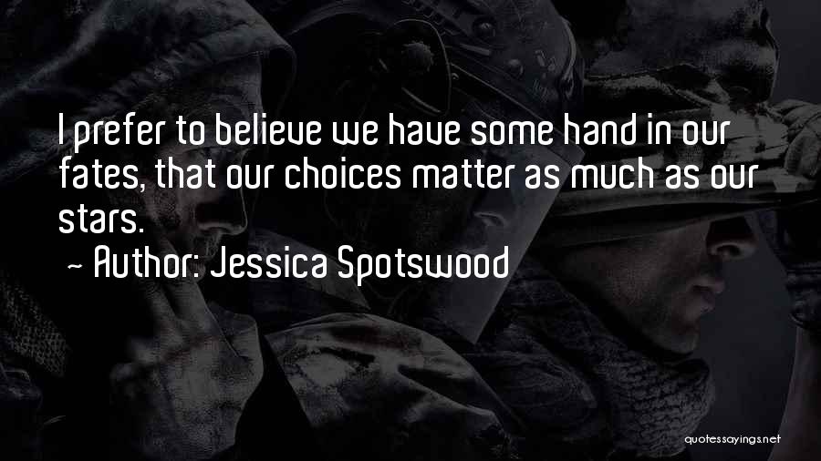 Jessica Spotswood Quotes 81338