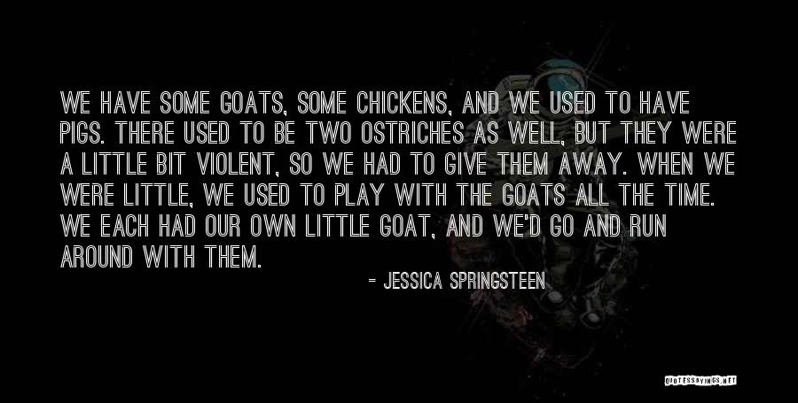 Jessica Springsteen Quotes 1968043 Jessica Springsteen Quotes 1968043