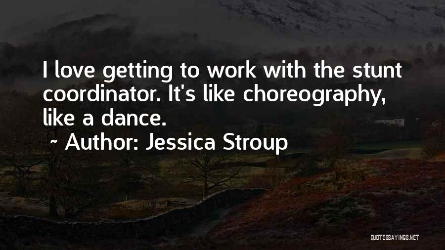 Jessica Stroup Quotes 1779337