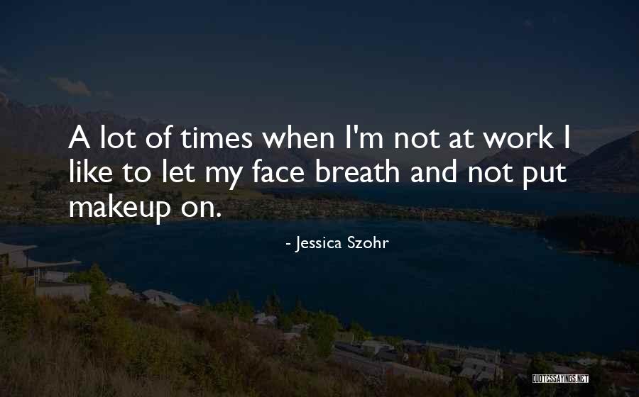 Jessica Szohr Quotes 1192702 Jessica Szohr Quotes 1192702