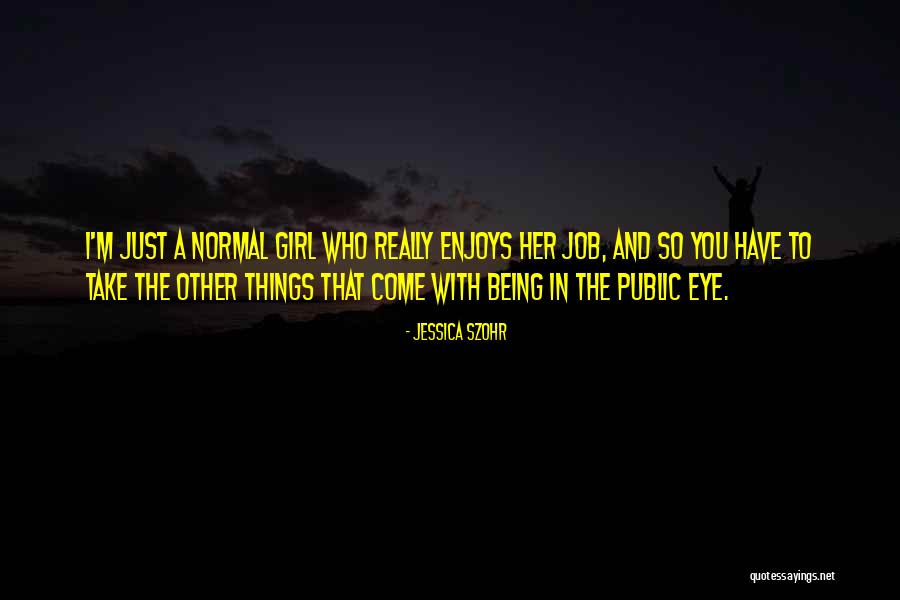 Jessica Szohr Quotes 1308083 Jessica Szohr Quotes 1308083
