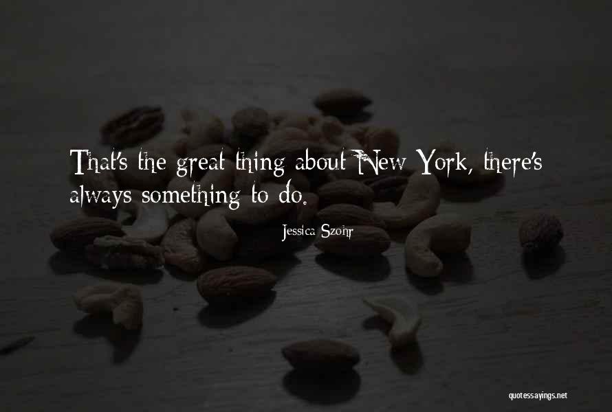Jessica Szohr Quotes 251092 Jessica Szohr Quotes 251092