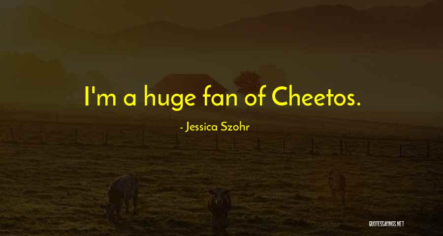 Jessica Szohr Quotes 84901