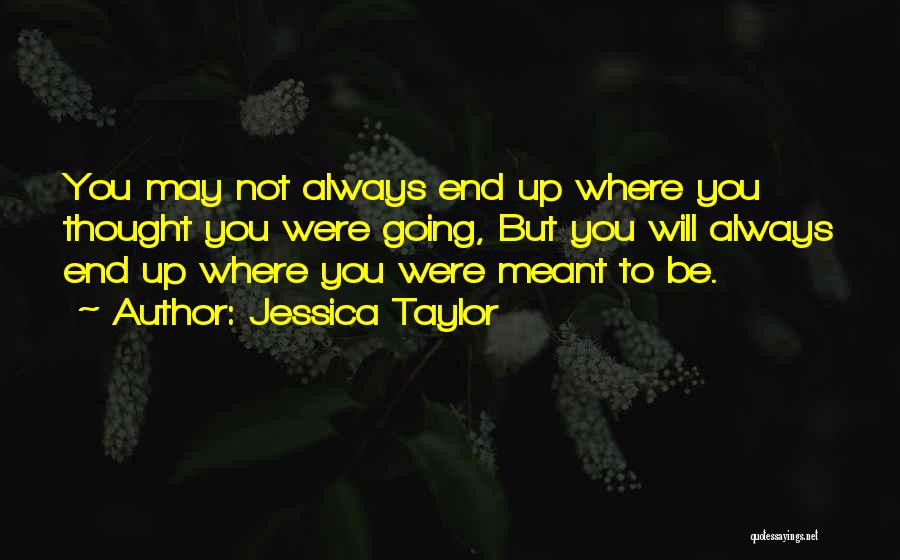 Jessica Taylor Quotes 2002305