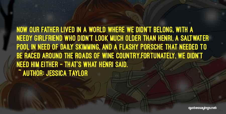 Jessica Taylor Quotes 417901