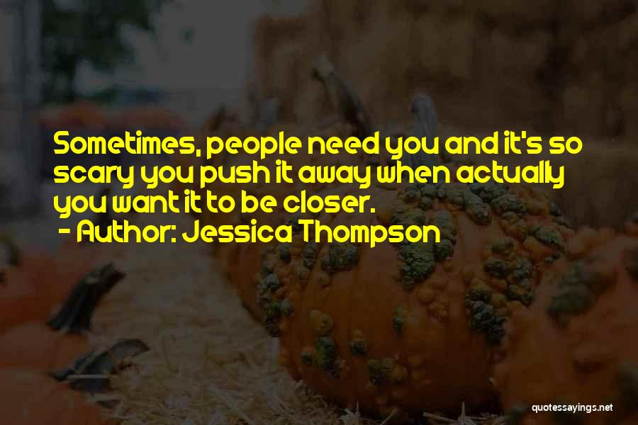 Jessica Thompson Quotes 2226698