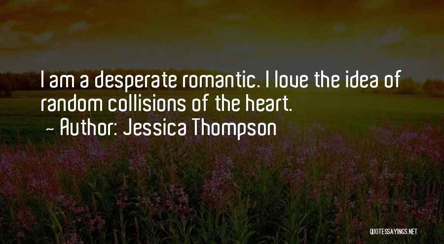 Jessica Thompson Quotes 671993