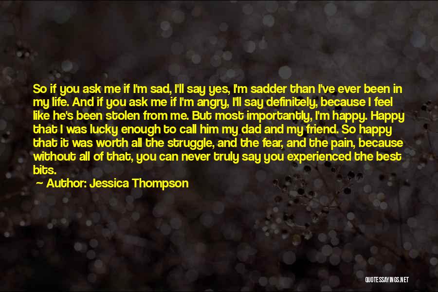 Jessica Thompson Quotes 717610