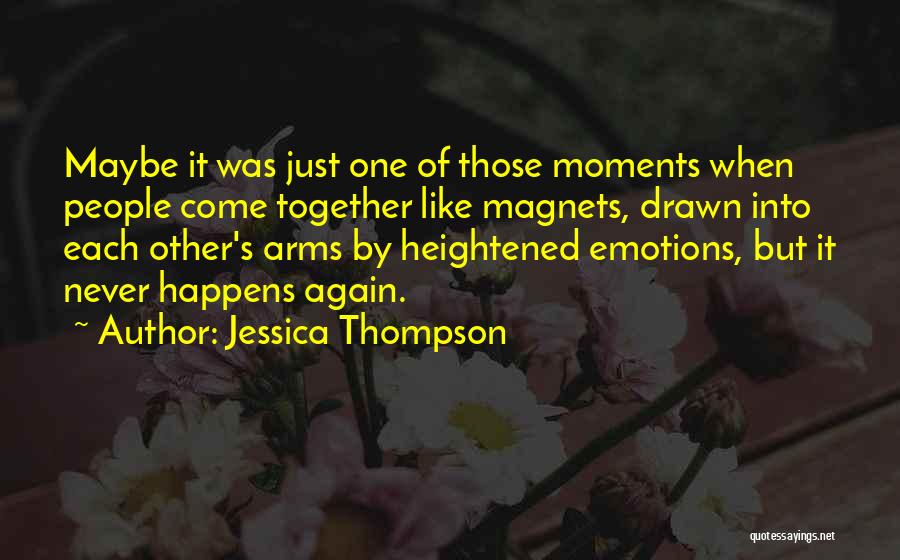 Jessica Thompson Quotes 877772