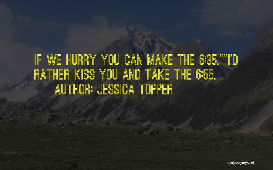 Jessica Topper Quotes 523194