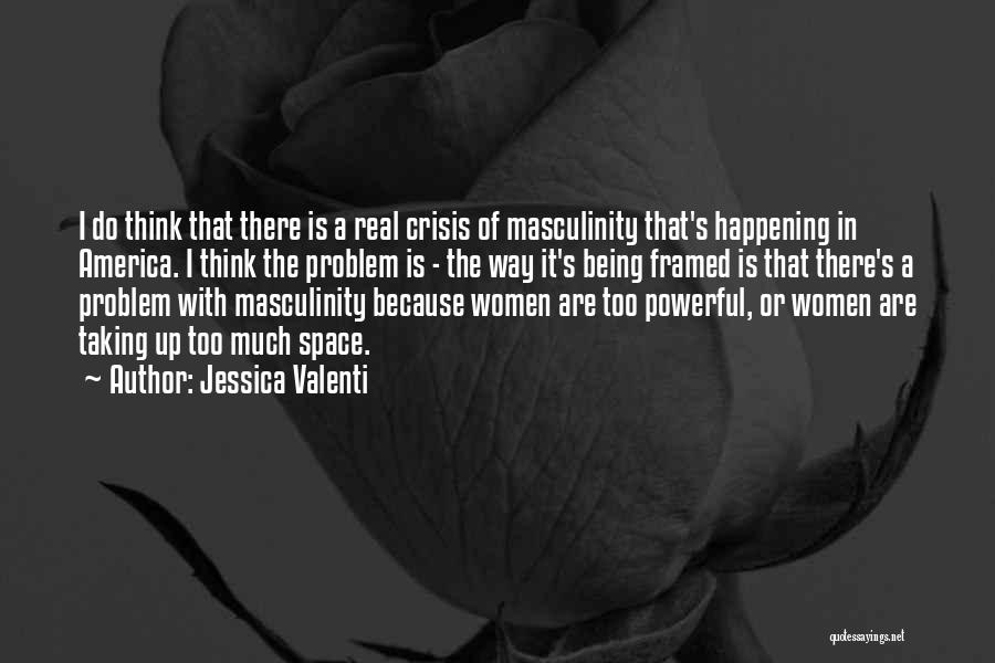 Jessica Valenti Quotes 1215374