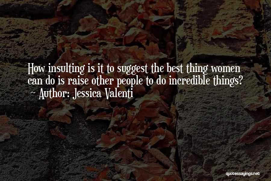 Jessica Valenti Quotes 1432182