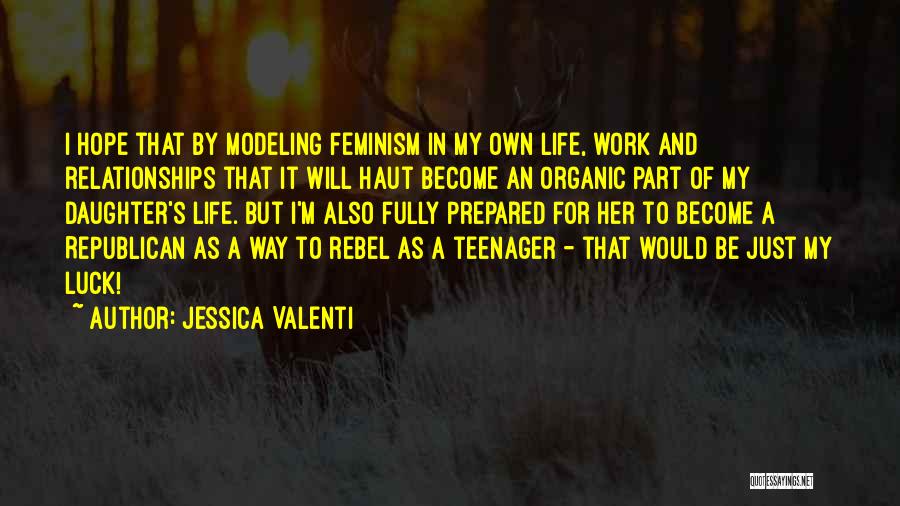 Jessica Valenti Quotes 1678659