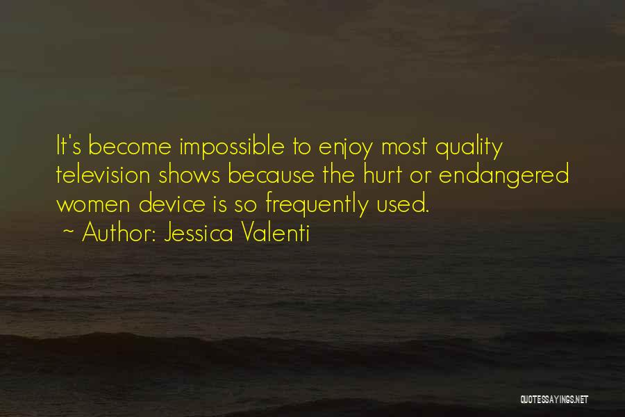 Jessica Valenti Quotes 1973623