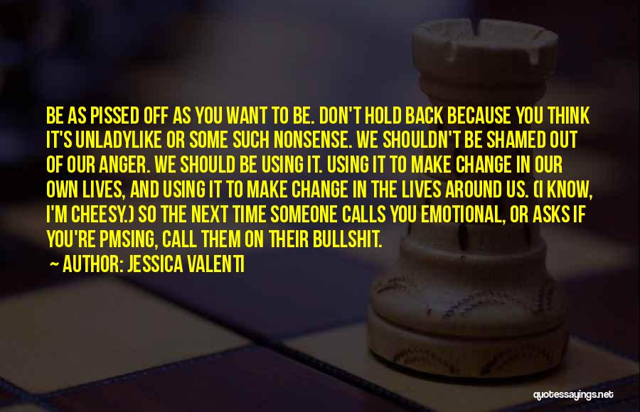 Jessica Valenti Quotes 320109