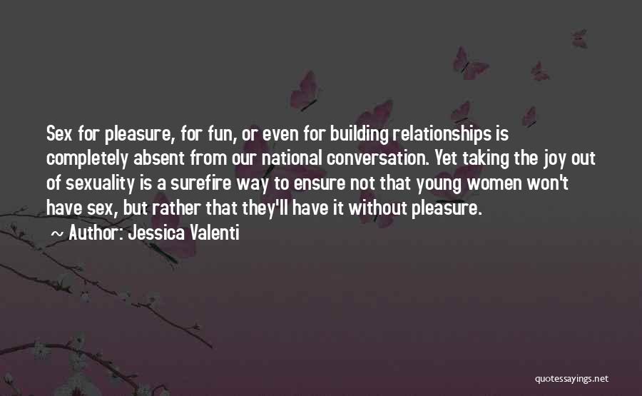 Jessica Valenti Quotes 349020